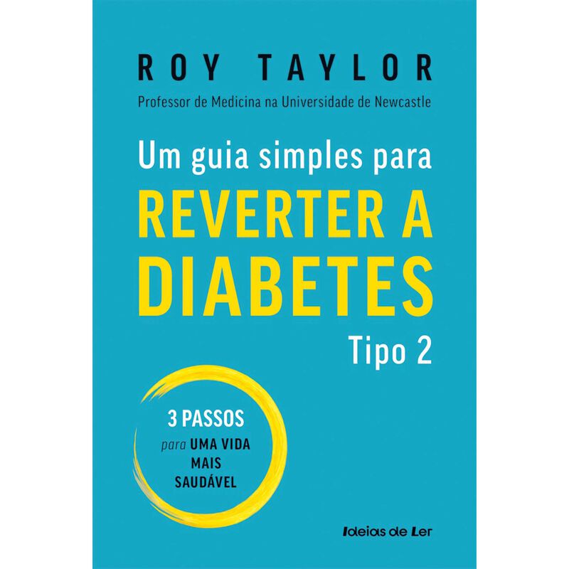 Um Guia Simples para Reverter a Diabetes Tipo 2 de Roy Taylor