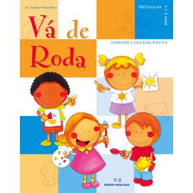 V&aacute; de Roda - Express&atilde;o Pl&aacute;stica 4-5 Anos de Nova Gaia