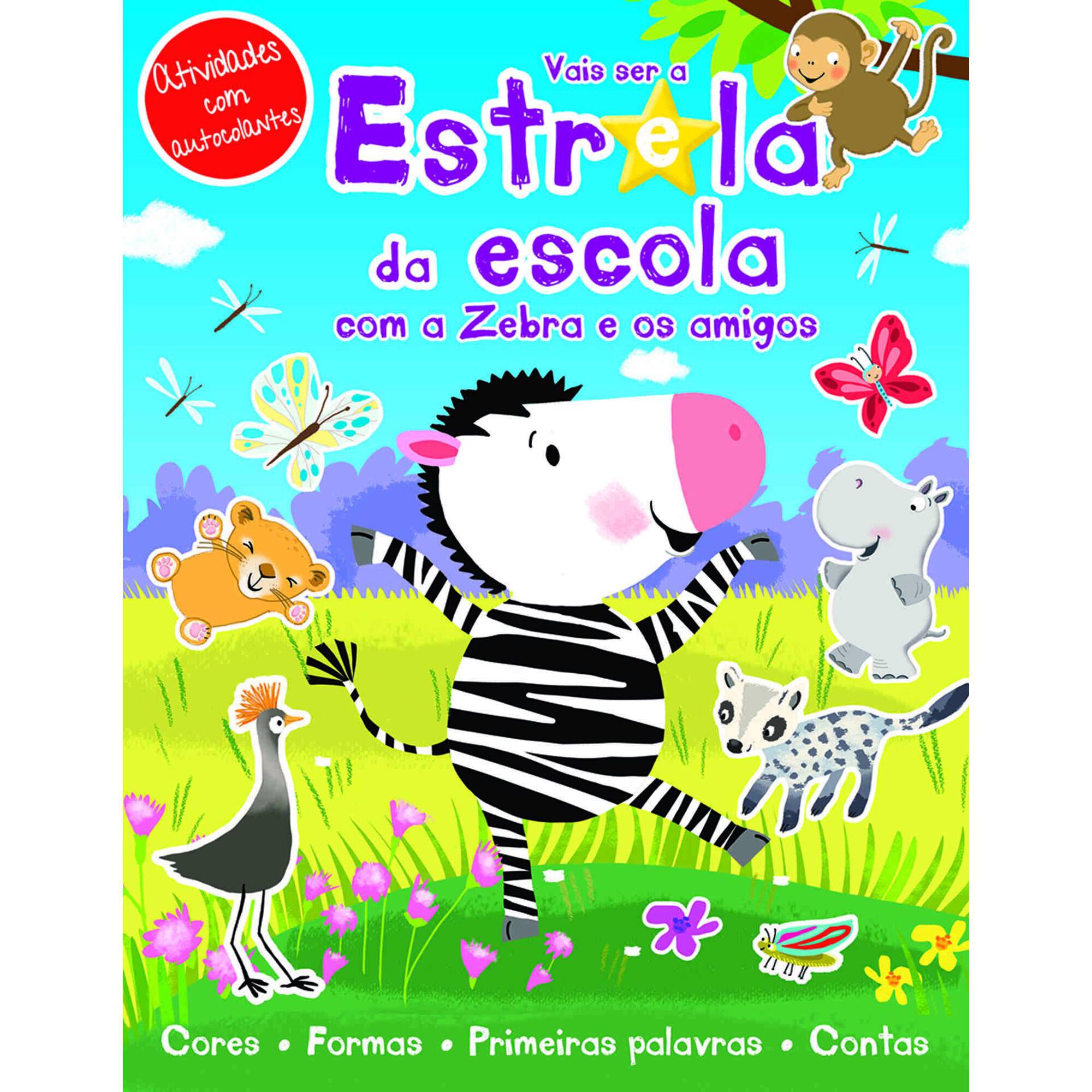 Vais Ser a Estrela da Escola com o Zebra e os Amigos de Mandy Stanley