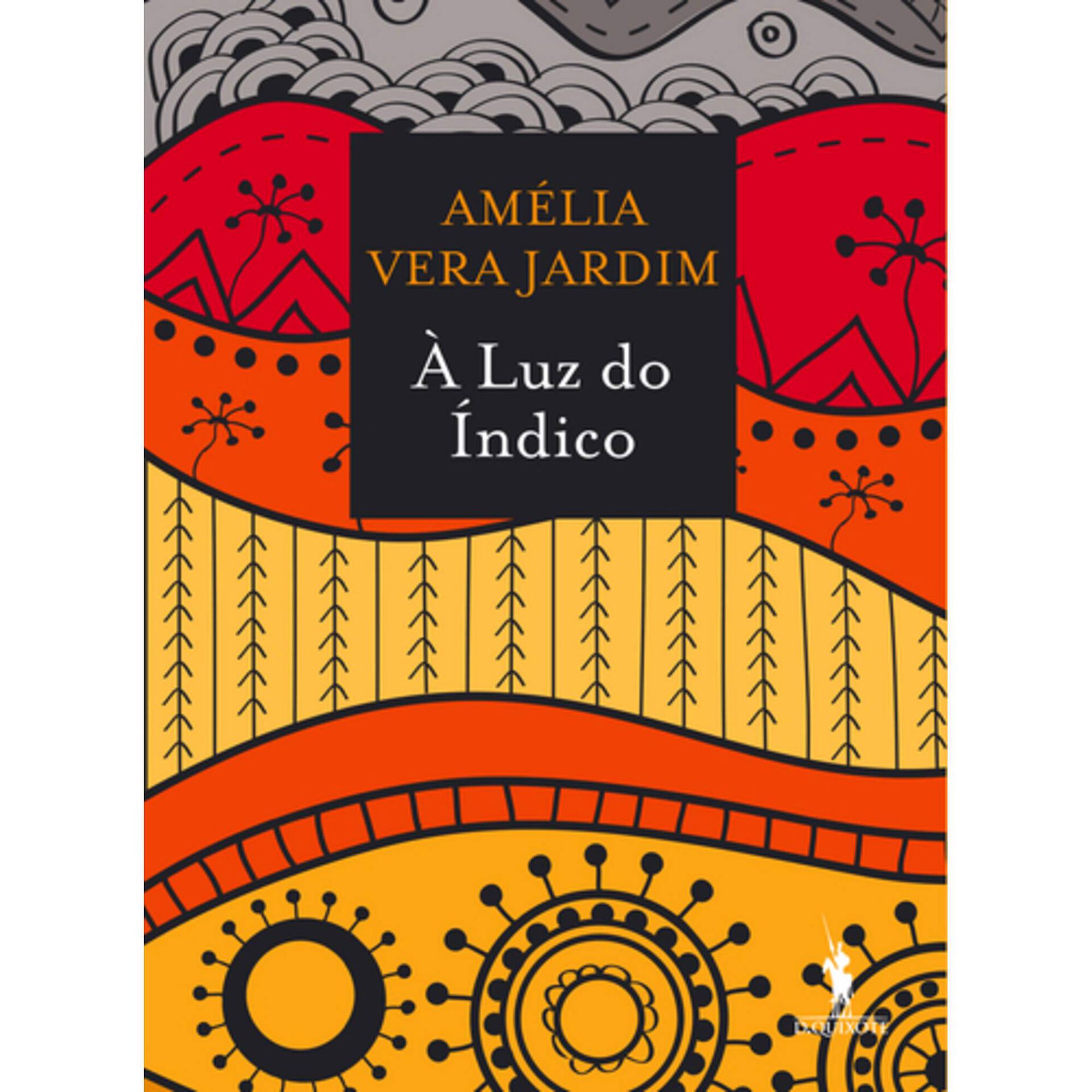 &Agrave; Luz do &Iacute;ndico de Am&eacute;lia Vera Jardim