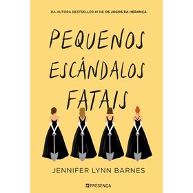 Pequenos Esc&acirc;ndalos Fatais de Jennifer Lynn Barnes