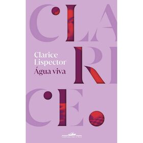 &Aacute;gua Viva de Clarice Lispector