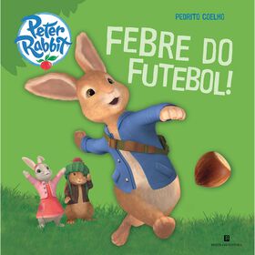 Pedrito Coelho - Febre do Futebol! de Beatrix Potter