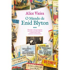 O Mundo de Enid Blyton de Alice Vieira