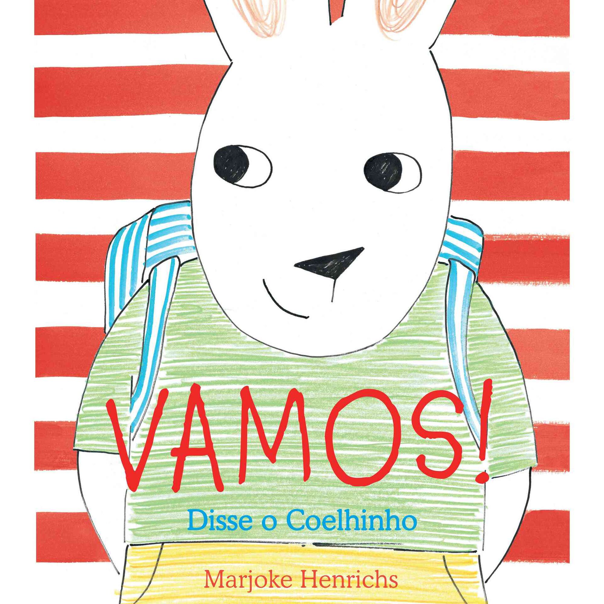 Vamos! Disse o Coelhinho