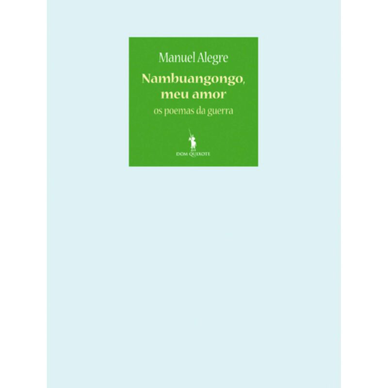 Nambuangongo, Meu Amor de Manuel Alegre