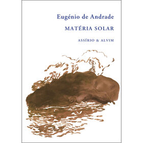 Mat&eacute;ria Solar de Eug&eacute;nio de Andrade