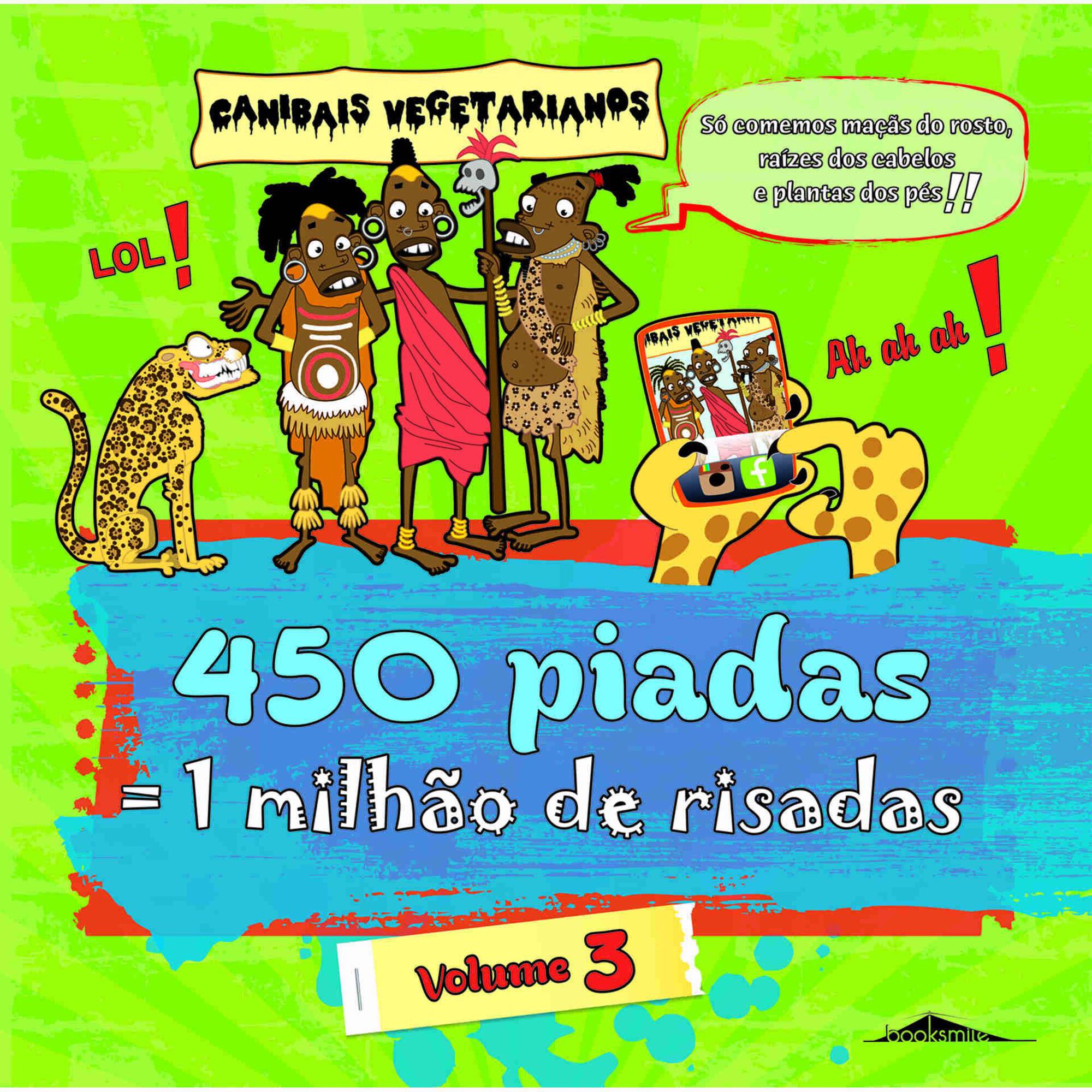 450 Piadas = 1 Milhão de Risadas Vol. 3