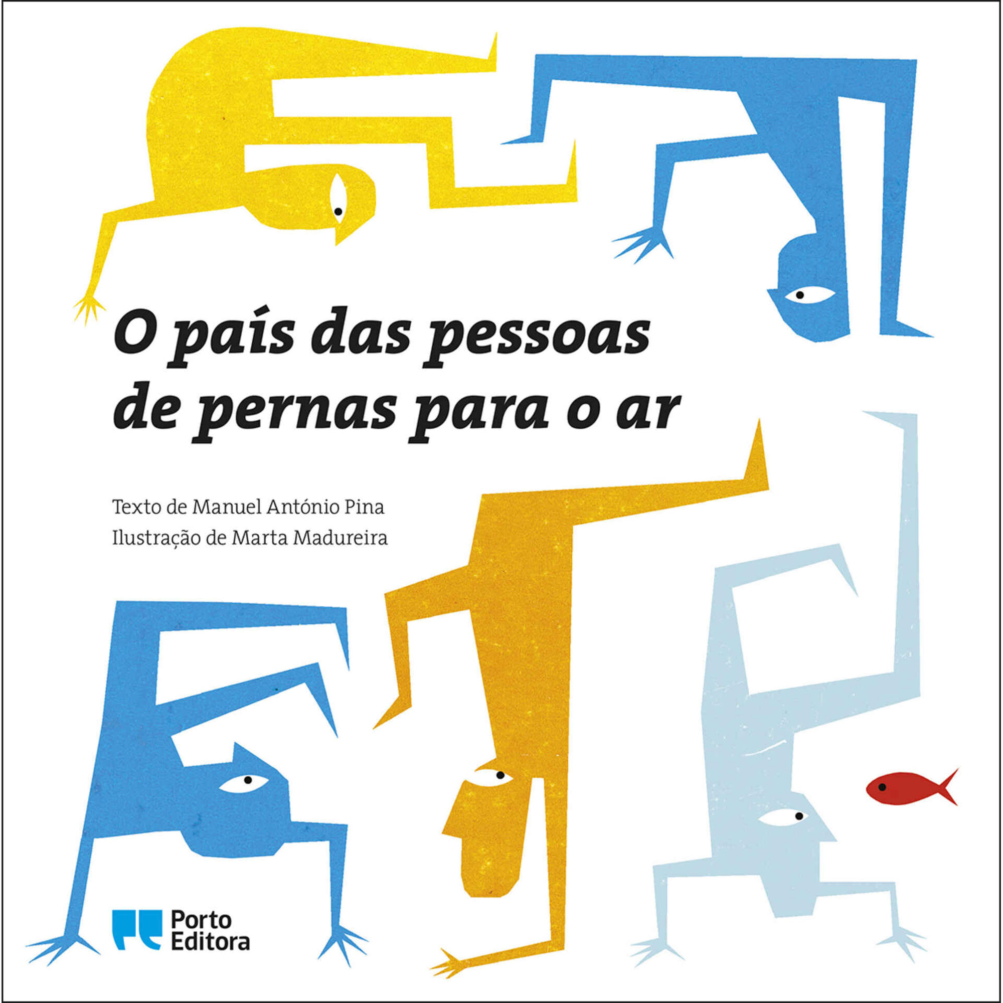 O Pa&iacute;s das Pessoas de Pernas Para o Ar