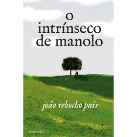 O Intr&iacute;nseco de Manolo de Jo&atilde;o Rebocho Pais