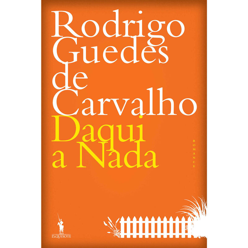 Daqui a Nada - Edição 30 Anos de Rodrigo Guedes de Carvalho
