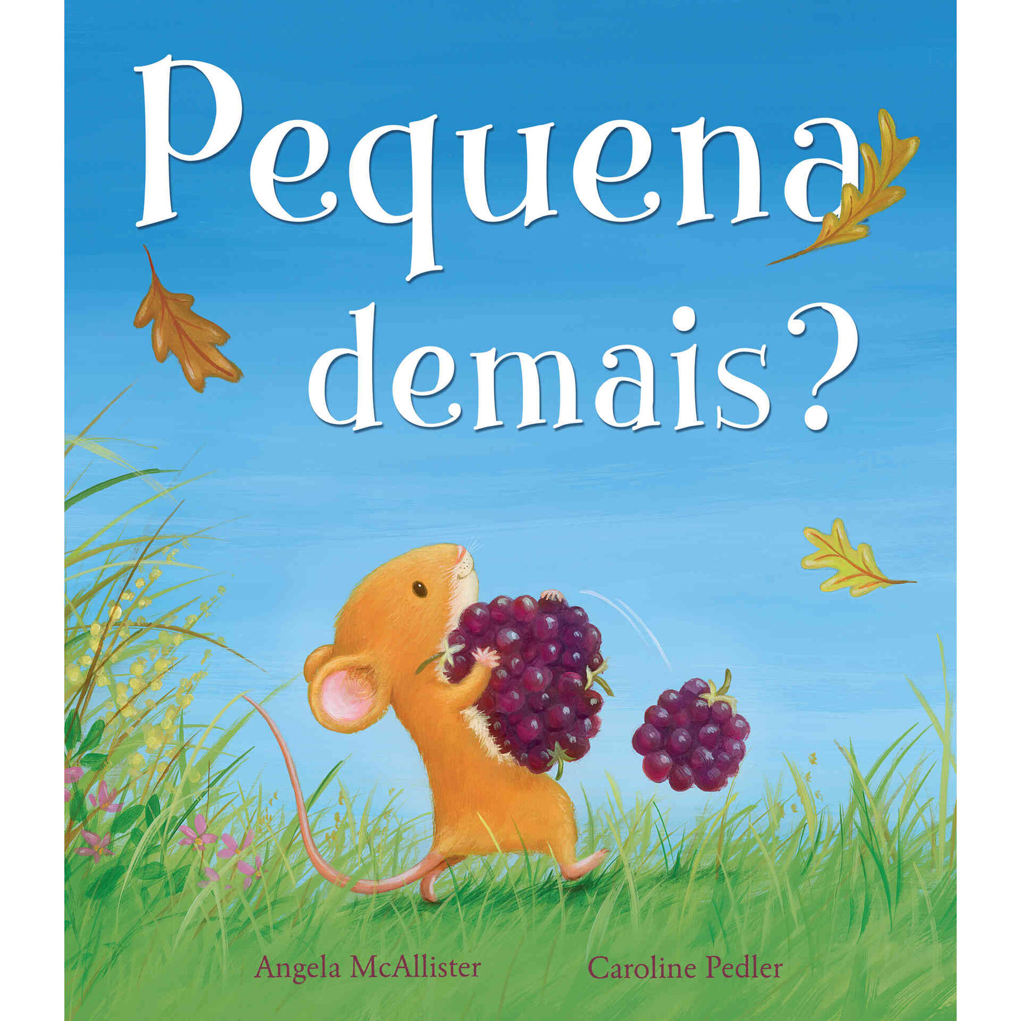 Pequena Demais? de Angela McAllister, , ${viewtype