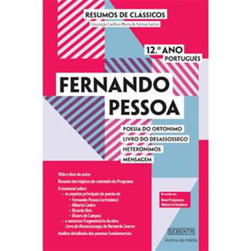 Resumo de Clássicos - Fernando Pessoa (12.º Ano - Português) de Sebenta
