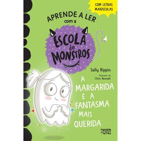 Escola de Monstros N&ordm; 6 - A Margarida &eacute; a Fantasma Mais Querida de Sally Rippin