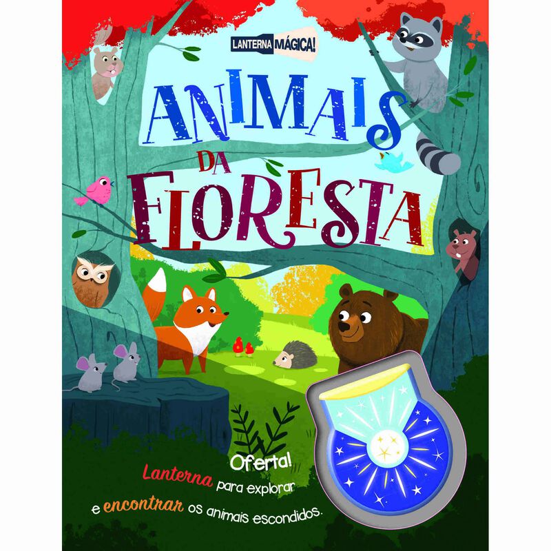 Lanterna Mágica! - Animais da Floresta de Vários Autores