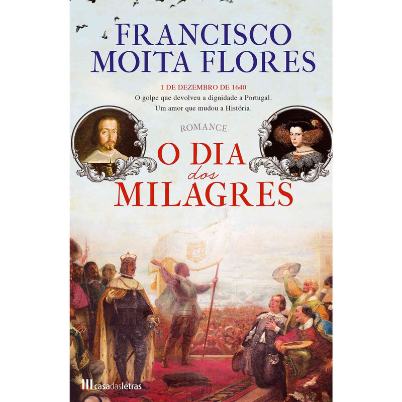 O Dia dos Milagres de Francisco Moita Flores