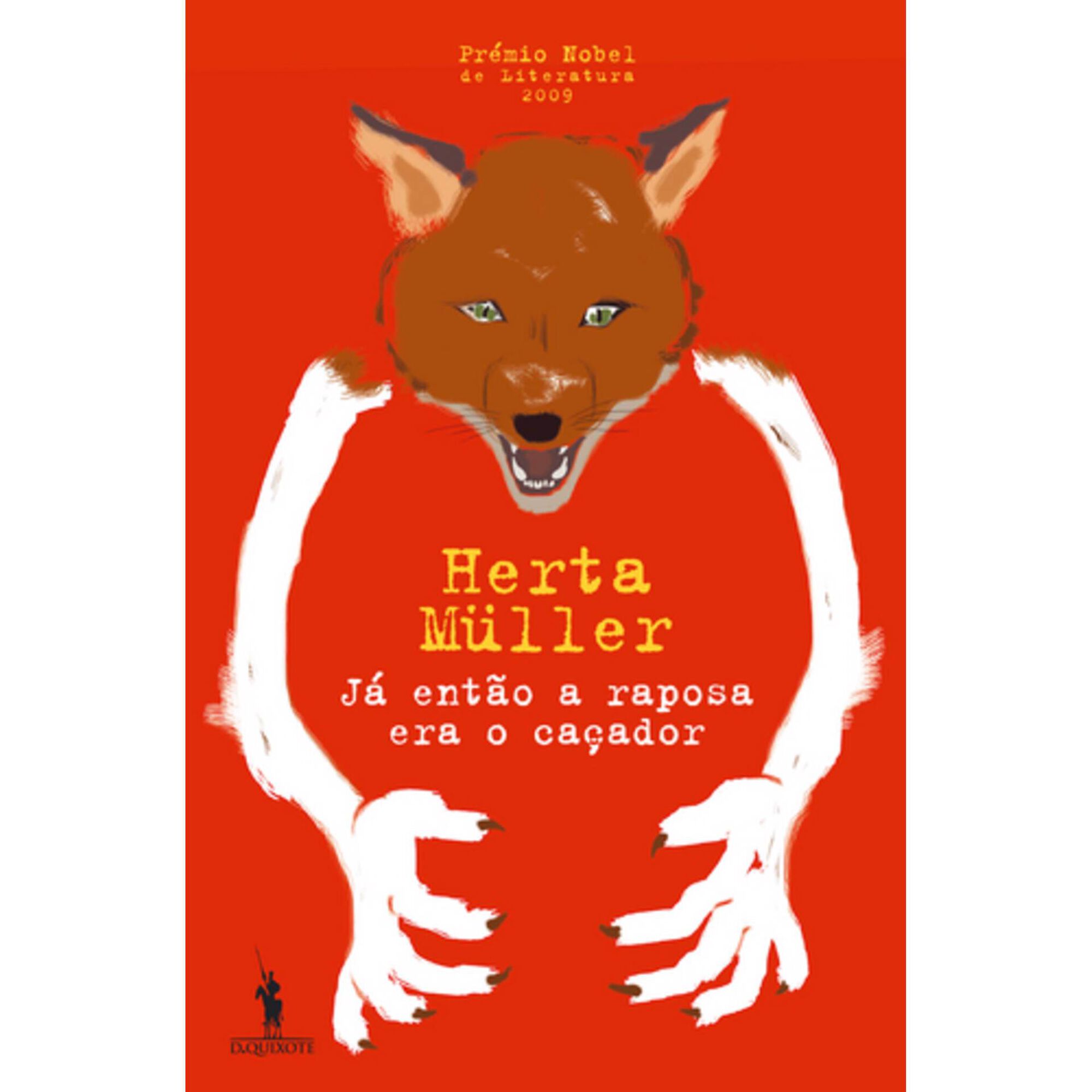 J&aacute; ent&atilde;o a Raposa era o Ca&ccedil;ador de Herta M&uuml;ller
