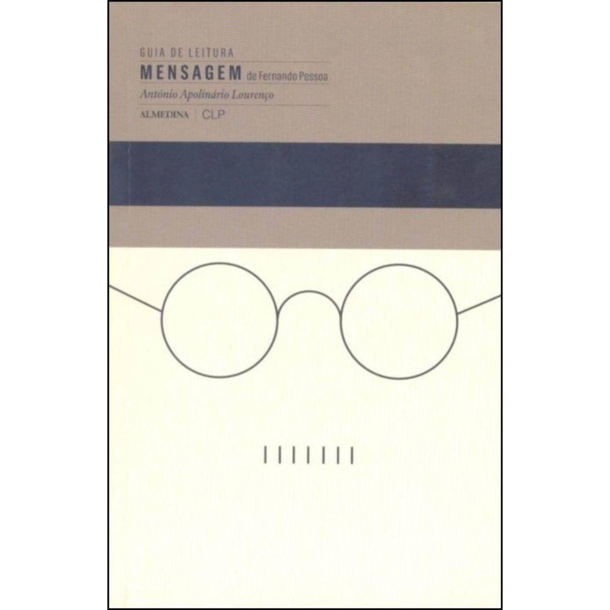Mensagem de Fernando Pessoa - Guia de Leitura de Ant&oacute;nio Apolin&aacute;rio Louren&ccedil;o