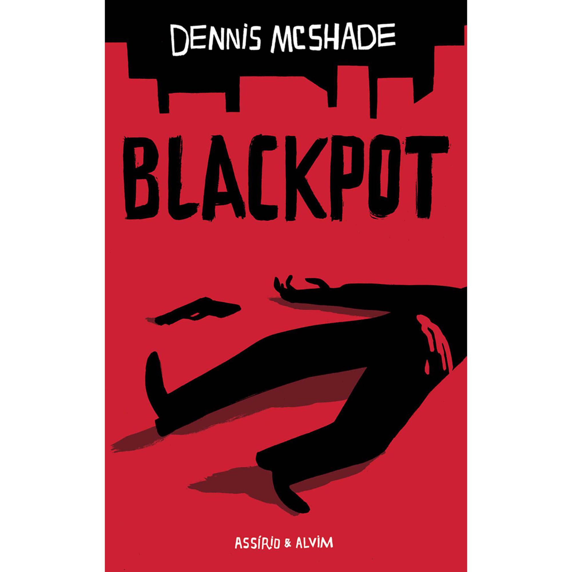 Blackpot de Dennis Mcshade