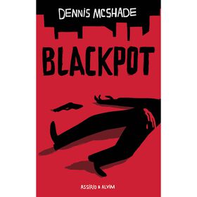 Blackpot de Dennis Mcshade