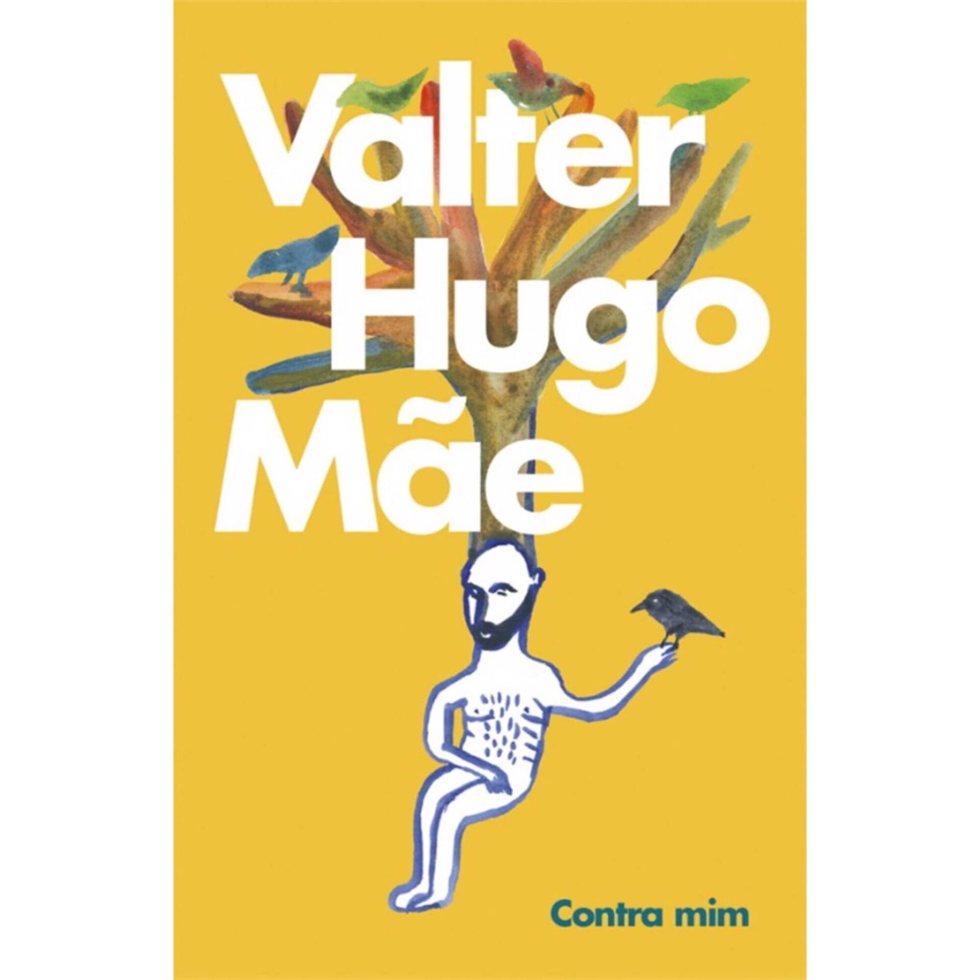 Contra Mim de Valter Hugo M&atilde;e