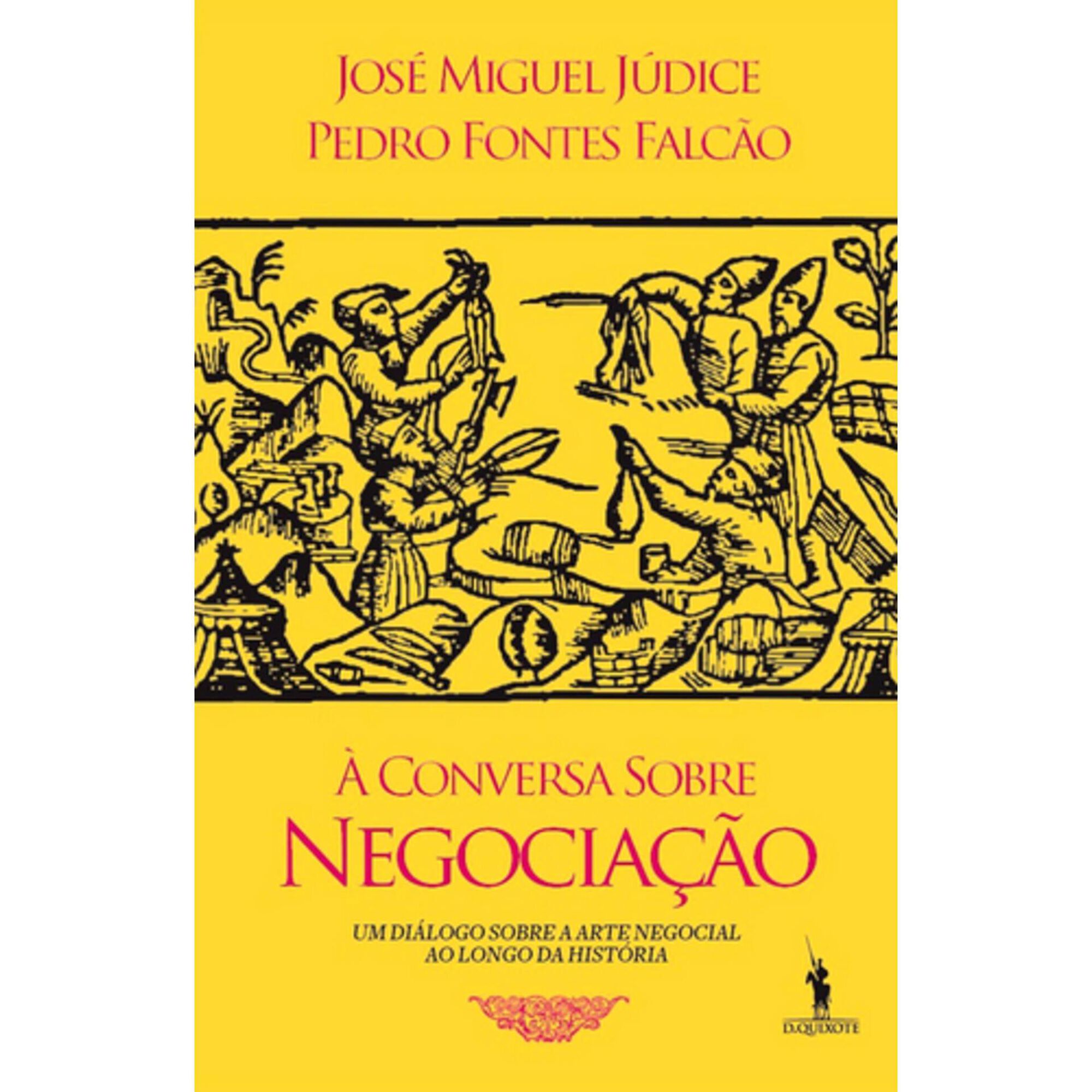 &Agrave; Conversa sobre Negocia&ccedil;&atilde;o de Jos&eacute; Miguel J&uacute;dice