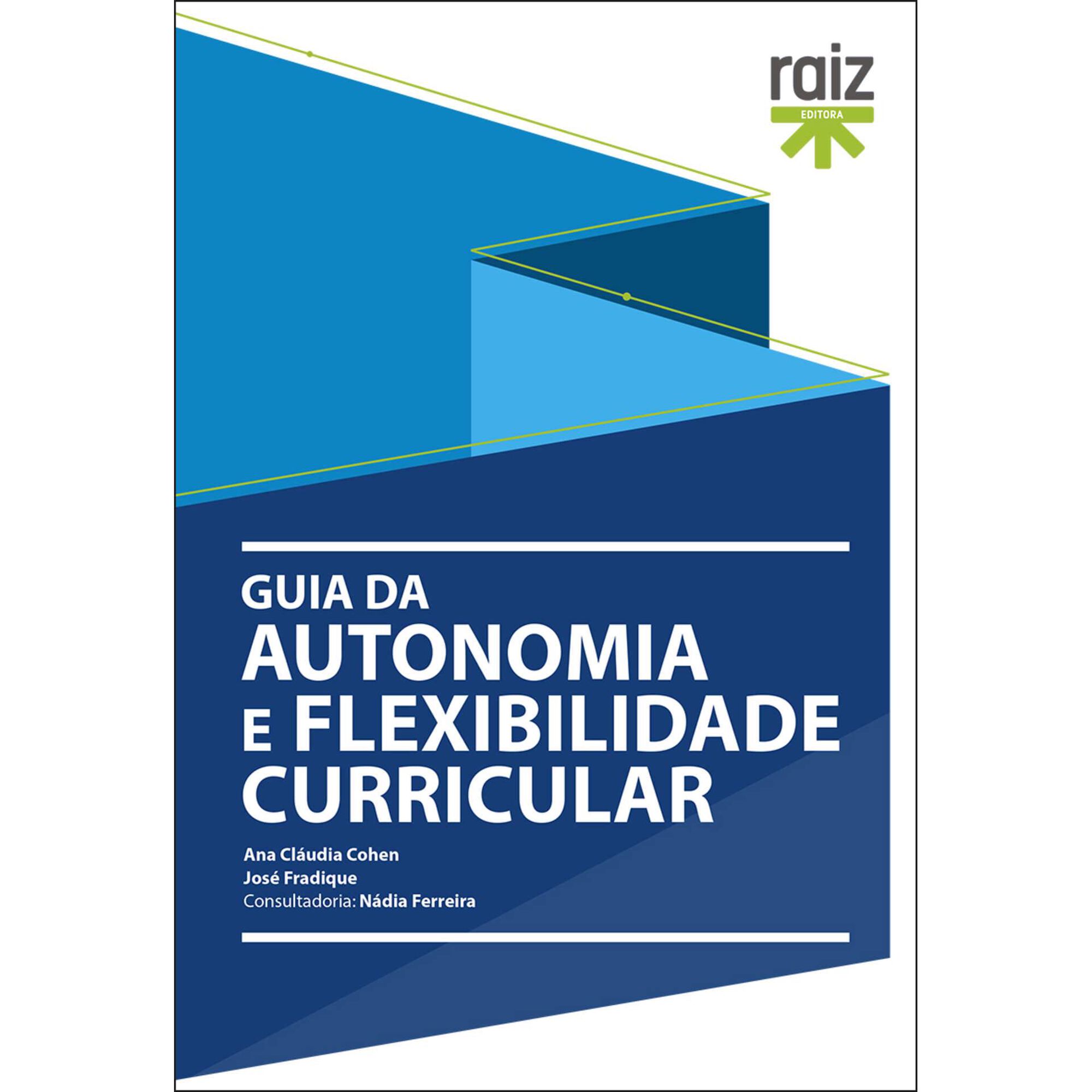 Guia da Autonomia e Flexibilidade Curricular de Ana Cl&aacute;udia Cohen
