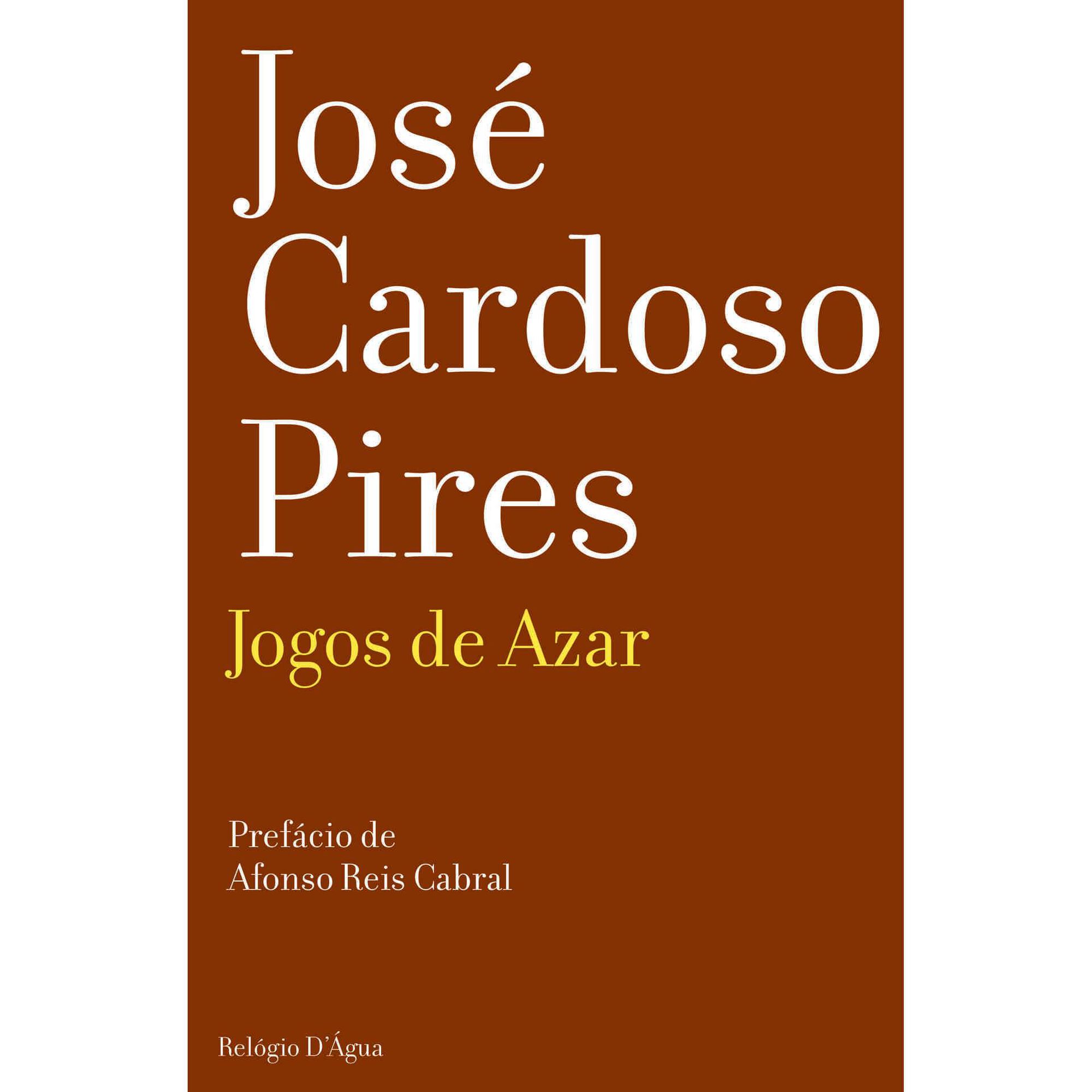 Jogos de Azar de Jos&eacute; Cardoso Pires