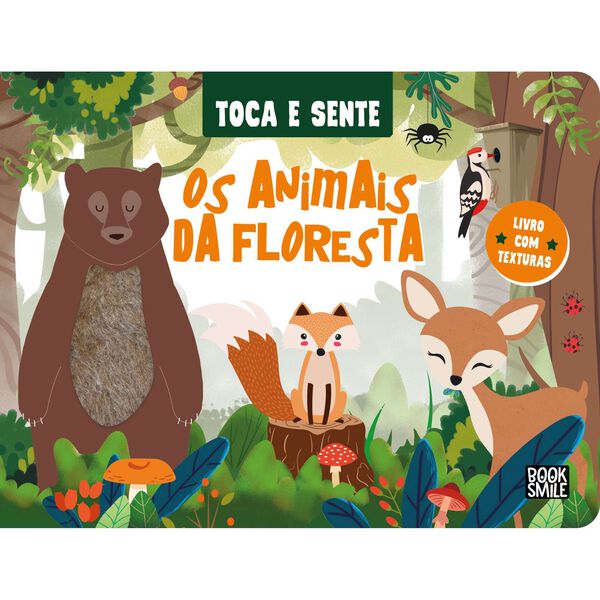 Toca e Sente - Os Animais da Floresta de Fiona Huisman