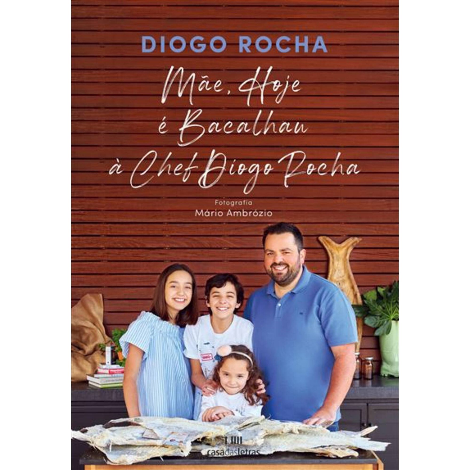 M&atilde;e, Hoje &eacute; Bacalhau &agrave; Chef  de Diogo Rocha