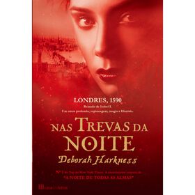 Nas Trevas da Noite de Deborah Harkness