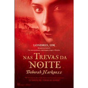 Nas Trevas da Noite de Deborah Harkness
