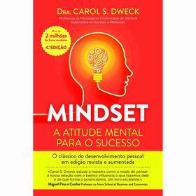 Mindset - A Atitude Mental Para o Sucesso de Dra. Carol S. Dweck