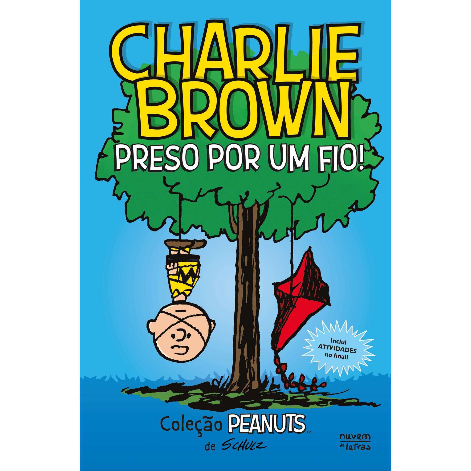 Peanuts: Charlie Brown - Preso por Um Fio! de Charles M. Schulz