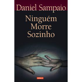 Ningu&eacute;m Morre Sozinho de Daniel Sampaio