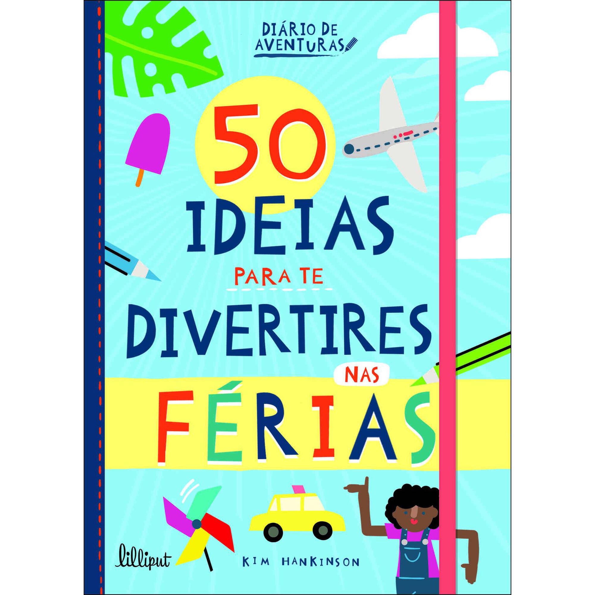 50 Ideias Para te Divertires nas Férias