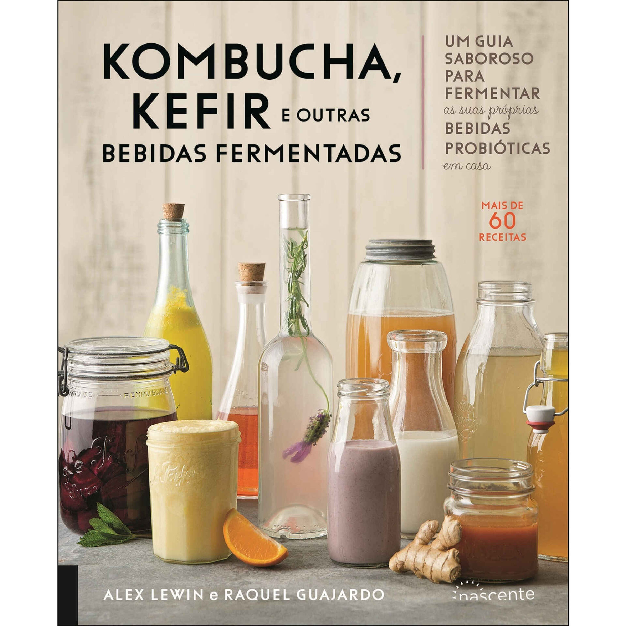 Kombucha, Kefir e Outras Bebidas Fermentadas