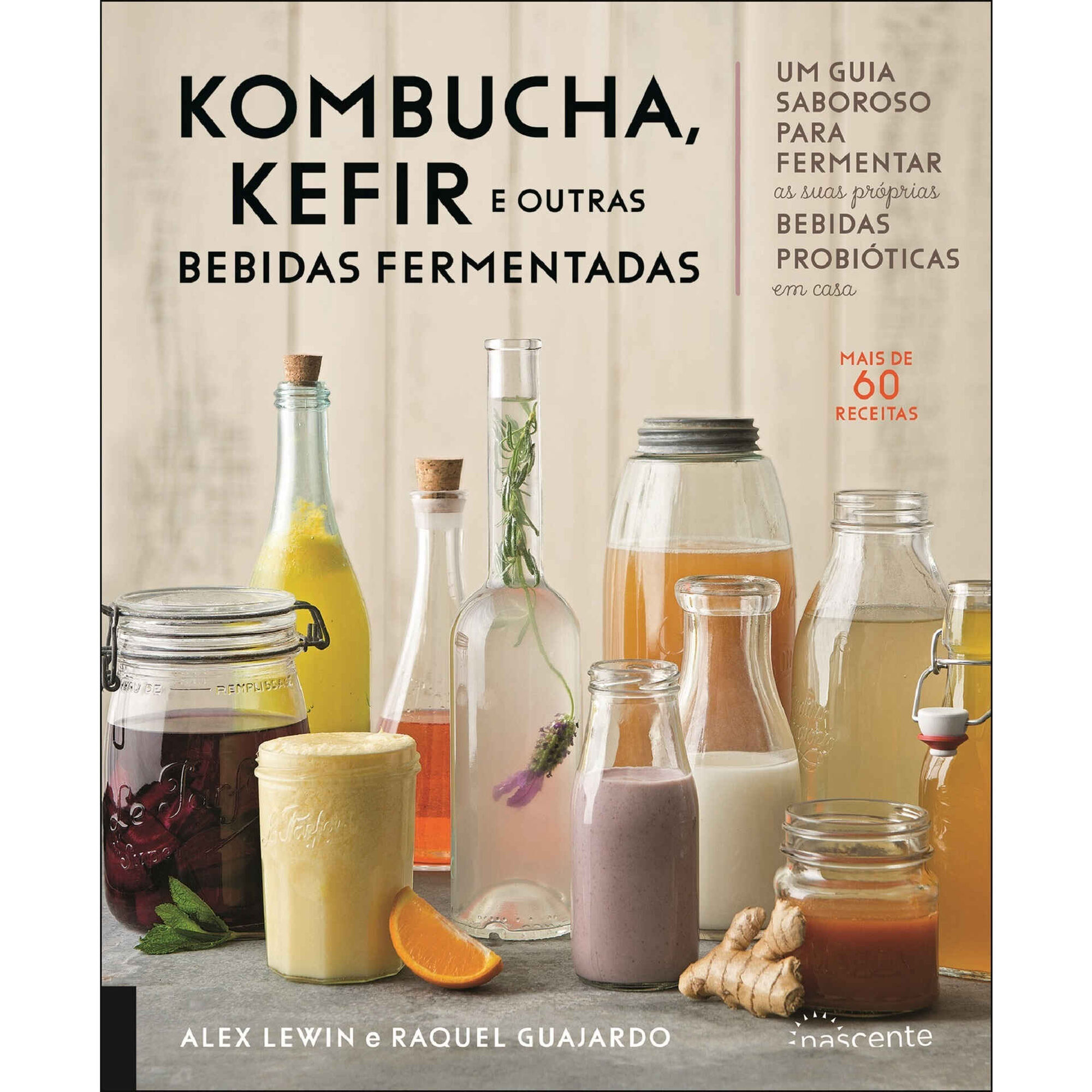 Kombucha, Kefir e Outras Bebidas Fermentadas Kombucha, Kefir e Outras Bebidas Fermentadas