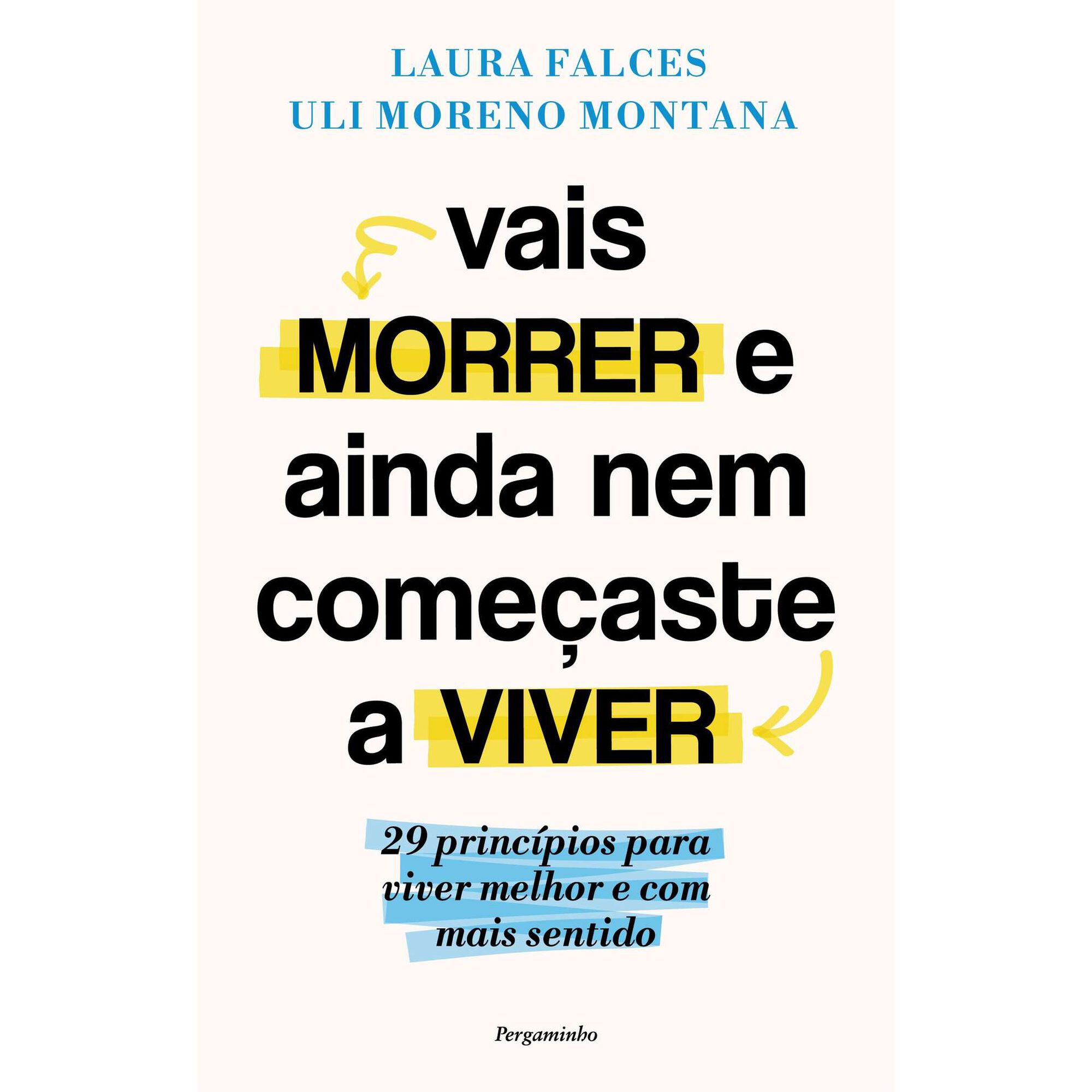 Vais Morrer e Ainda Nem Come&ccedil;aste a Viver de Laura Falces