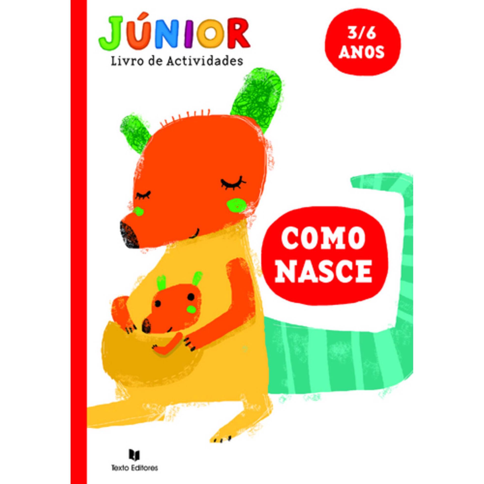 J&uacute;nior - Como Nasce 3/6 Anos de Texto