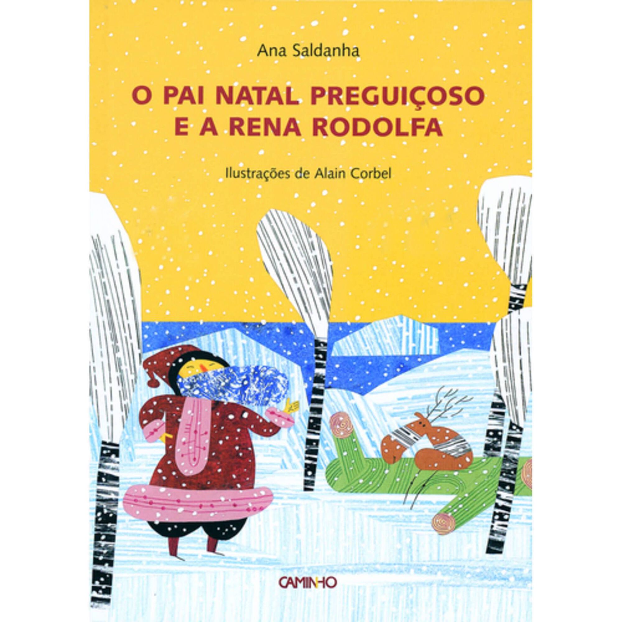 O Pai Natal Pregui&ccedil;oso e a Rena Rodolfa de Ana Saldanha