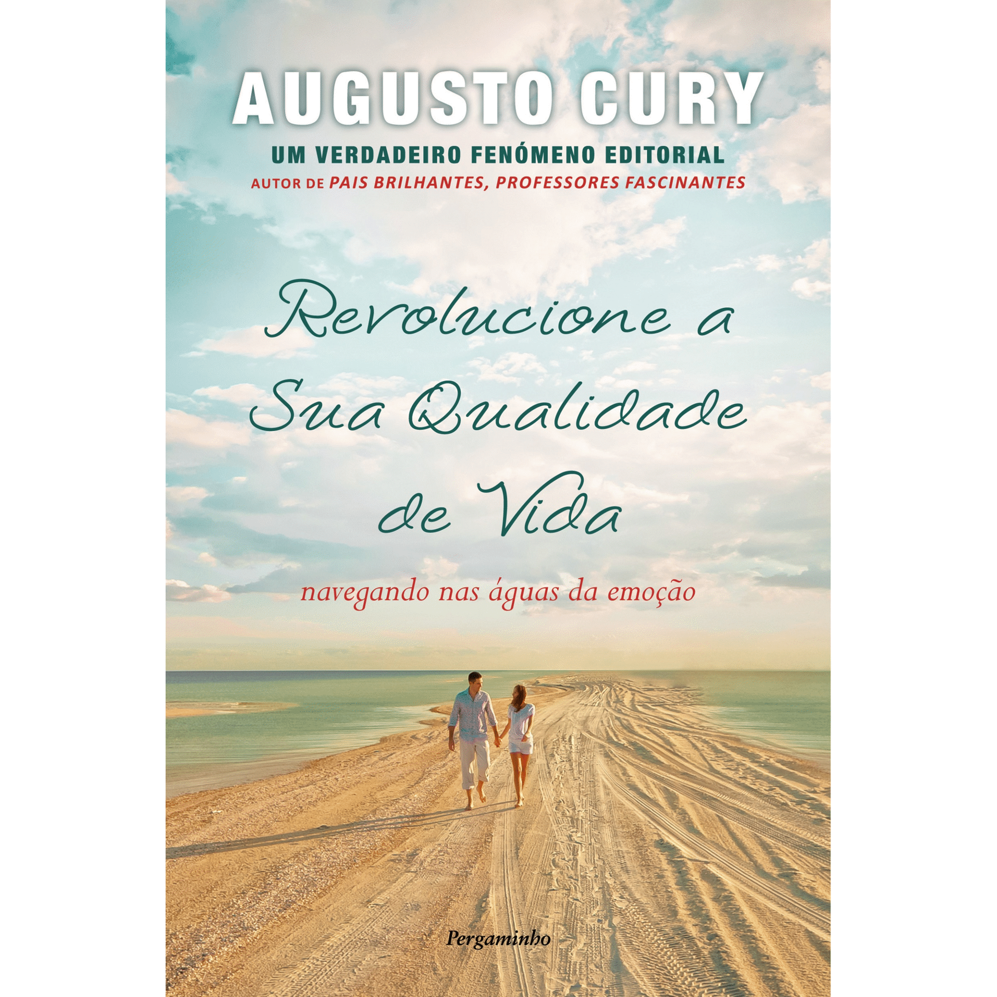 Revolucione a sua Qualidade de Vida de Augusto Cury