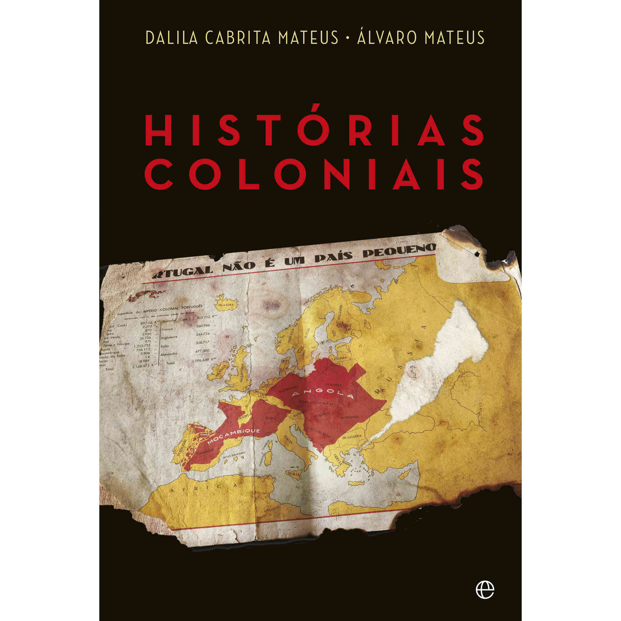 Hist&oacute;rias Coloniais de &Aacute;lvaro Mateus e Dalila Cabrita Mateus