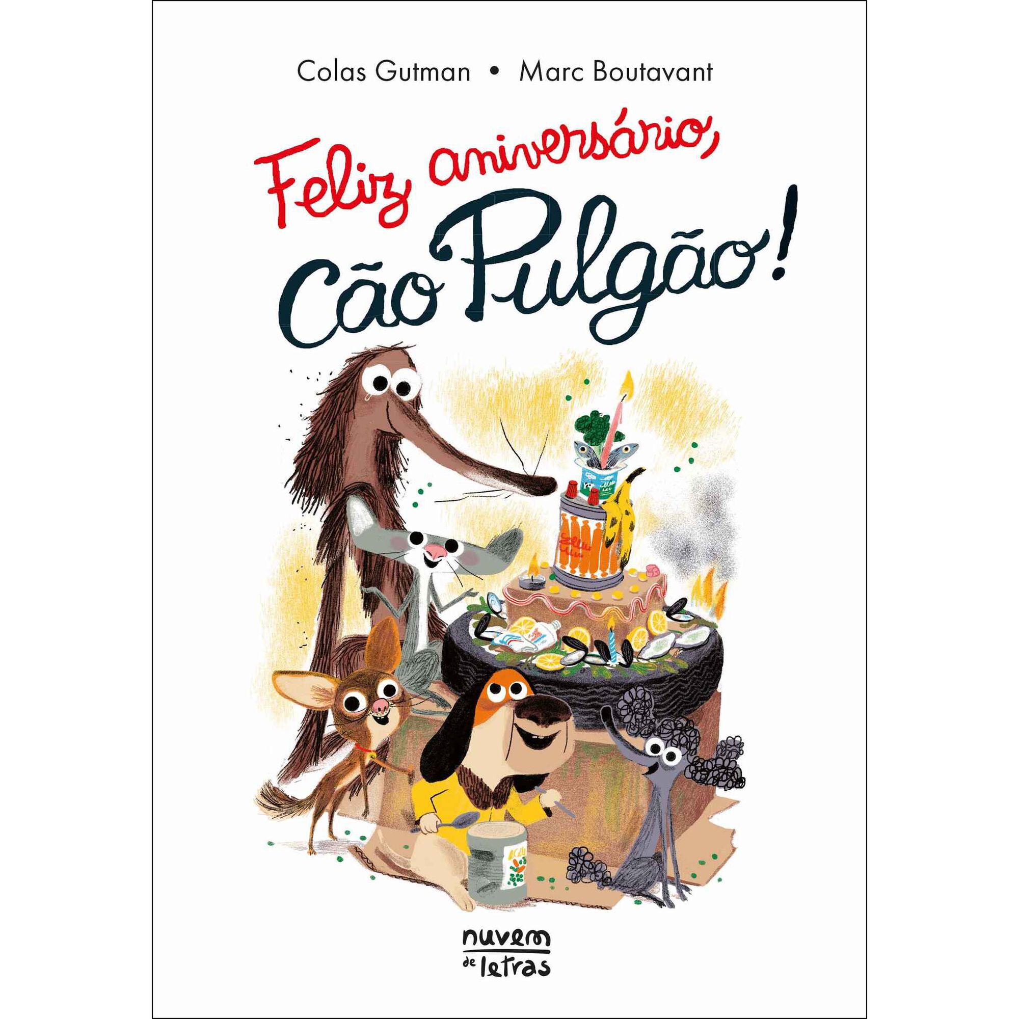 Feliz Anivers&aacute;rio, C&atilde;o Pulg&atilde;o! de Colas Gutman