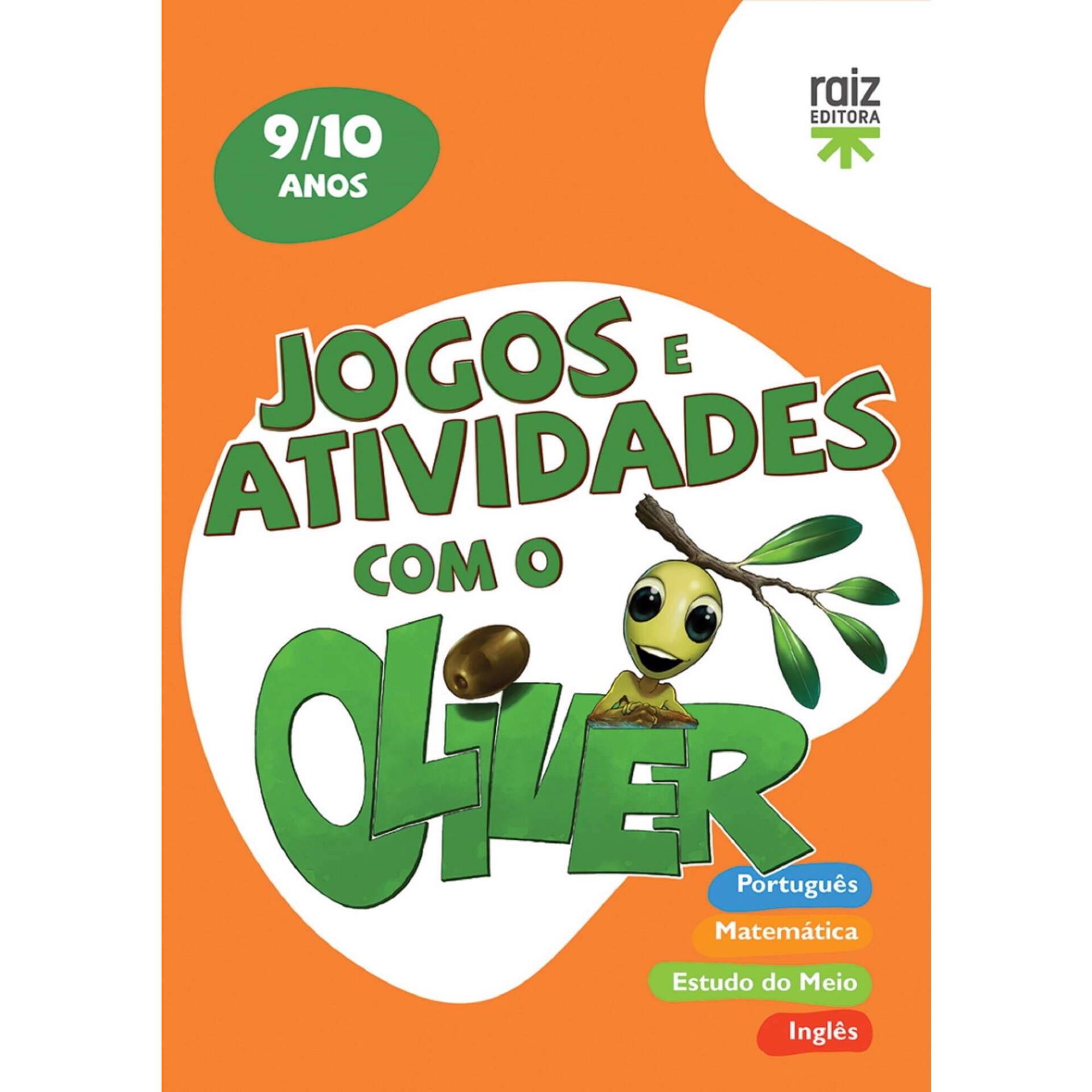 Jogos e Atividades com o Oliver - 9-10 Anos Jogos e Atividades com o Oliver - 9-10 Anos