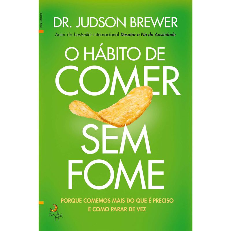 O Hábito de Comer sem Fome de Lua De Papel