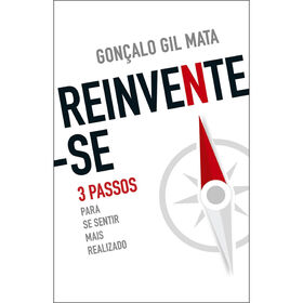 Reinvente-se de Gon&ccedil;alo Gil Mata
