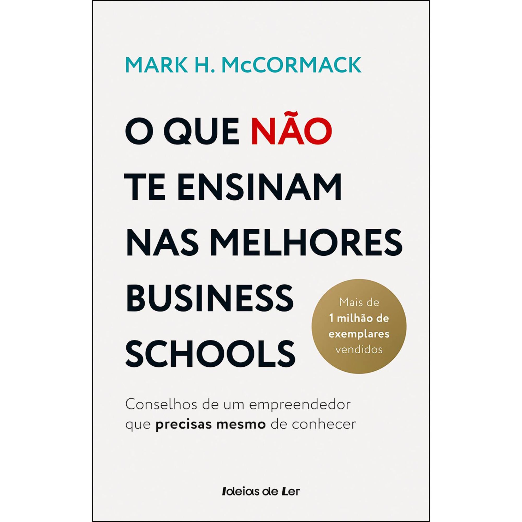 O que não te ensinam nas melhores business schools