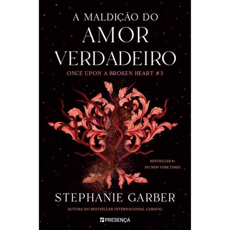 Once Upon a Broken Heart - A Maldição do Amor Verdadeiro (Livro 3) de Stephanie Garber