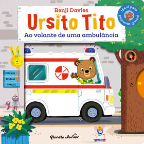 Ursito Tito - Ao Volante de uma Ambul&acirc;ncia de Benji Davies